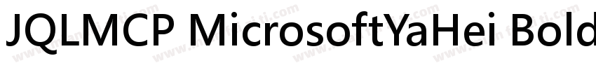JQLMCP MicrosoftYaHei Bold字体转换